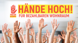 Banner mit vielen Händen und der Forderung "Hände hoch für bezahlbaren Wohnraum"
